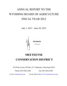 ANNUAL REPORT TO THE WYOMING BOARD OF AGRICULTURE FISCAL YEAR 2012 July 1, June 30, 2012  MEETEETSE