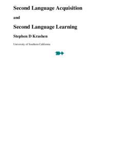 Second-language acquisition / Input Hypothesis / Second language / Stephen Krashen / Order of acquisition / Language-learning aptitude / Language education / Grammaticality / Theories of second-language acquisition / Linguistics / Language acquisition / Applied linguistics