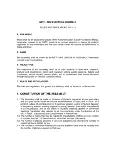 NSTF – MINI EUROPEAN ASSEMBLY RULES AND REGULATIONS[removed]A. PREAMBLE There shall be an educational project of the National Student Travel Foundation (Malta), hereinafter referred to as NSTF, which is an annual assem