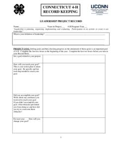 CONNECTICUT 4-H RECORD KEEPING LEADERSHIP PROJECT RECORD Name_________________________ Years in Project___  4-H Program Year___