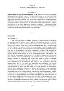 Volume II The Heyday of the Gold Standard, August 15 Interim Report of the Cunliffe Committee, 1918: Report on Currency and Foreign Exchanges After the War. As the First World War drew to an end, the Briti