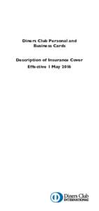 Diners Club Personal and Business Cards Description of Insurance Cover Effective 1 May 2016  Contents