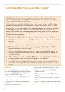 Europe / Financial regulation / European Union directives / Financial markets / Financial economics / Financial Services Action Plan / Lamfalussy process / Undertakings for Collective Investment in Transferable Securities Directives / Committee of European Securities Regulators / European Union / European Union law / Economy of the European Union