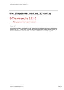 e-tv Benutzerhandbuch für Institut – Releasee-tv_BenutzerHB_INST_DE_2016E-TierversucheManage your animal experimentation