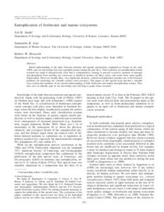 Smith, Val H., Samantha B. Joye, and Robert W. Howarth. Eutrophication of freshwater and marine ecosystems. Limnol. Oceanogr., 51(1, part 2), 2006, 351–355