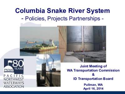 Columbia Snake River System - Projects, Policies & Partnerships