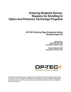 Entering Students Survey: Reasons for Enrolling in Optics and Photonics Technology Programs OP-TEC Working Paper Evaluation Series Working Paper #19