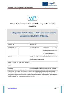ViPi Project[removed]LLP[removed]GR-KA3-KA3NW  Virtual Portal for Interaction and ICT Training for People with Disabilities  Integrated ViPi Platform – ViPi Semantic Content