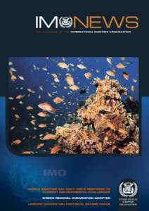 T H E M A G A Z I N E O F T H E INTERNATIONAL MARITIME ORGANIZATION  ISSUEWORLD MARITIME DAY 2007: IMO’S RESPONSE TO CURRENT ENVIRONMENTAL CHALLENGES