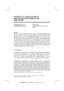 PATENTS VS. TRADE SECRETS: KNOWLEDGE LICENSING AND SPILLOVER Sudipto Bhattacharya  Sergei Guriev