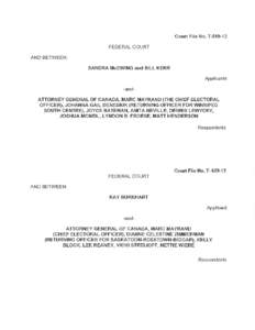 Court File No. T[removed]FEDERAL COURT AND BETWEEN: SANDRA McEWING and BILL KERR Applicants -andATTORNEY GENERAL OF CANADA, MARC MAYRAND(THE CHIEF ELECTORAL