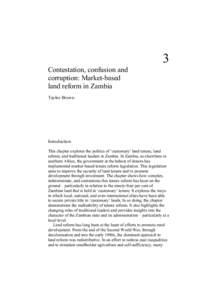 3 Contestation, confusion and corruption: Market-based land reform in Zambia Taylor Brown