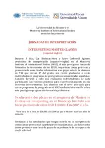 La Universidad de Alicante y el Monterey Institute of International Studies anuncian las primeras JORNADAS DE INTERPRETACIÓN INTERPRETING MASTER CLASSES