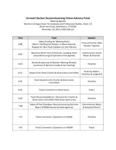 Vermont Nuclear Decommissioning Citizen Advisory Panel  Meeting Agenda Marlboro College Center for Graduate and Professional Studies, Room 2-E 28 Vernon Street, Brattleboro, VT[removed]November 20, 2014; 6:00–9:00 pm