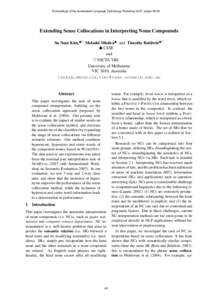 Proceedings of the Australasian Language Technology Workshop 2007, pages[removed]Extending Sense Collocations in Interpreting Noun Compounds Su Nam Kim,♠♥ Meladel Mistica♠ and Timothy Baldwin♠♥ ♠ CSSE and