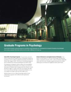 Graduate Programs in Psychology Azusa Pacific University’s graduate programs in psychology equip individuals to be compassionate and prepared therapists and psychologists who not only understand their field, but know h