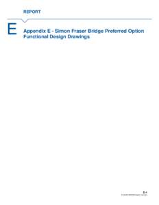Appendix E - Simon Fraser Bridge Preferred Option Functional Design Drawings