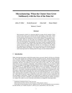 Microclustering: When the Cluster Sizes Grow Sublinearly with the Size of the Data Set Jeffrey W. Miller∗  Brenda Betancourt∗