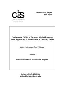 Discussion Paper No[removed]Fundamental Pitfalls of Exchange Market PressureBased Approaches to Identification of Currency Crises  Victor Pontines and Reza Y. Siregar