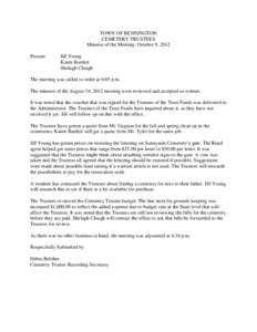 TOWN OF BENNINGTON CEMETERY TRUSTEES Minutes of the Meeting- October 9, 2012 Present  Jill Young