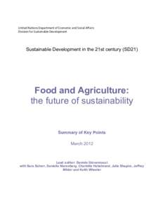 United Nations Department of Economic and Social Affairs Division for Sustainable Development Sustainable Development in the 21st century (SD21)  Food and Agriculture: