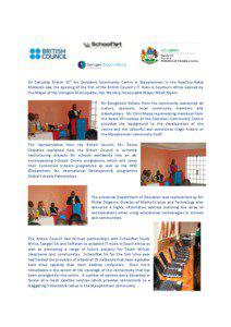 On Saturday March 31st the Zenzeleni Community Centre in Mpophomeni in the KwaZulu-Natal Midlands saw the opening of the first of the British Council’s IT Hubs in Southern Africa opened by the Mayor of the Umngeni Municipality, Her Worship Honourable Mayor Mbali Myeni.