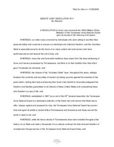 Filed for intro on[removed]SENATE JOINT RESOLUTION 7011 By Beavers  A RESOLUTION to honor and commend the 168th Military Police