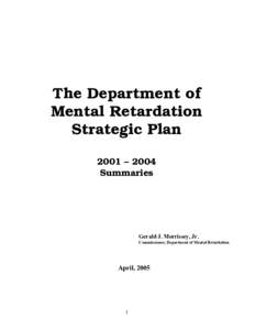 The Department of Mental Retardation Strategic Plan 2001 – 2004 Summaries