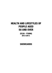 HEALTH AND LIFESTYLES OF PEOPLE AGED 50 AND OVER (ELSA - P3096[removed]