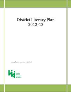 District Literacy Plan[removed]Literacy Matters Association Abbotsford  Abbotsford Community Literacy Plan