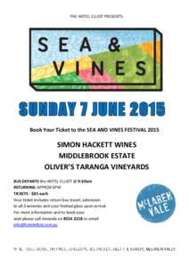 THE HOTEL ELLIOT PRESENTS:  Book Your Ticket to the SEA AND VINES FESTIVAL 2015 SIMON HACKETT WINES MIDDLEBROOK ESTATE