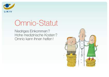 Omnio-Statut Niedriges Einkommen ? Hohe medizinische Kosten ? Omnio kann Ihnen helfen !  Was ist Omnio ?