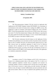 APPLICATION FOR A DECLARATION OF NON-DOMINANCE FOR PCCW-HKT TELEPHONE LIMITED IN THE MARKET FOR BUSINESS DIRECT EXCHANGE LINE SERVICES Industry Consultation Paper 23 September 2003