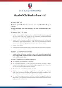 Head of Old Buckenham Hall REPORTING TO The Head is appointed by the Board of Governors and is responsible to them through its