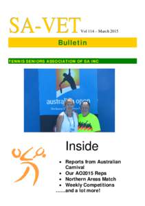 SA-VET  Vol 114 – March 2015 Bulletin TENNIS SENIORS ASSOCIATION OF SA INC