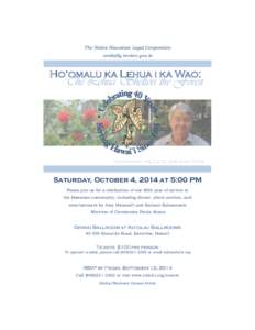 The Native Hawaiian Legal Corporation cordially invites you to Ho‘omalu ka Lehua i ka Wao:  The Lehua Shelters the Forest