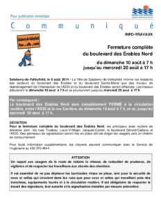 INFO-TRAVAUX  Fermeture complète du boulevard des Érables Nord du dimanche 10 août à 7 h jusqu’au mercredi 20 août à 17 h