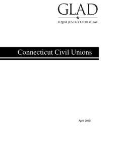 Civil union / Same-sex marriage / Domestic partnership / Marriage law / Civil marriage / Same-sex marriage in Connecticut / Transjurisdictional comparisons of same-sex unions / Family law / Family / Marriage