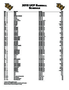 2015 UCF Baseball Schedule Date FEB.	 13	 FEB.	 14	 FEB.	 15