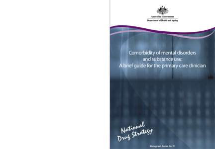 Comorbidity of mental disorders and substance use: A brief guide for the primary care clinician  Comorbidity of mental disorders and substance use: A brief guide for the primary care clinician