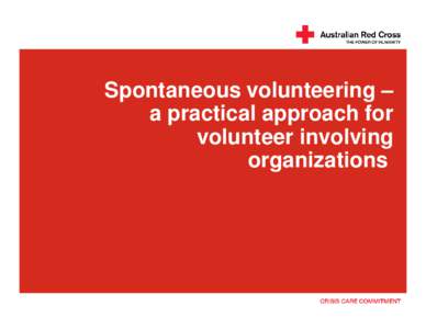 Spontaneous volunteering – a practical approach for volunteer involving organizations  Spontaneous volunteering