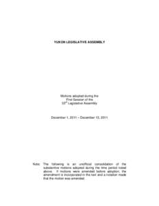 Yukon Legislative Assembly / Brad Cathers / 41st Canadian Parliament / Committee of the Whole / Stacey Hassard / Speaker / Hansard / Cabinet of Barbados / Second / Government / Parliamentary procedure / Politics