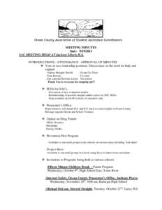 Ocean County Association of Student Assistance Coordinators MEETING MINUTES Date: [removed]SAC MEETING-HELD AT Jackson Liberty H.S. INTRODUCTIONS - ATTENDANCE –APPROVAL OF MINUTES  Vote on new leadership positions: