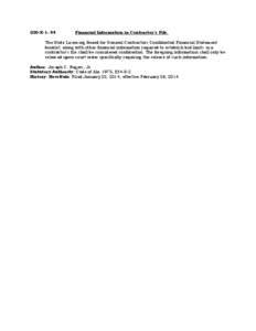 230-X[removed]Financial Information in Contractor’s File. The State Licensing Board for General Contractors Confidential Financial Statement booklet, along with other financial information required to establish bid limi