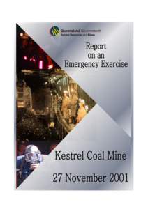 Report on an emergency exercise held at Kestrel Coal Mine  27 November 2001