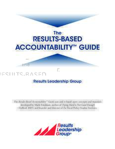 The  RESULTS-BASED ACCOUNTABILITY™ GUIDE  Results Leadership Group