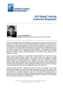 ACI Global Training Instructor Biography Joanne PATERNOSTER Courses: Developing and Maintaining a Customer Service Culture