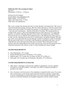 SOED-GE.2325: The Learning of Culture Fall 2012 Wednesdays, 11:00 a.m. – 12:40 p.m. Professor Lisa M. Stulberg E-mail address: [removed] Phone number: ([removed]