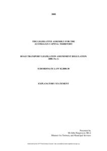 2008  THE LEGISLATIVE ASSEMBLY FOR THE AUSTRALIAN CAPITAL TERRITORY  ROAD TRANSPORT LEGISLATION AMENDMENT REGULATION