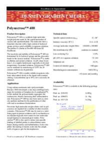 Polysucrose™ 400 Product description Technical data  Polysucrose™ 400 is a synthetic high molecular